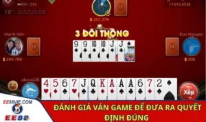 Đánh giá ván game để đưa ra quyết định đúng 