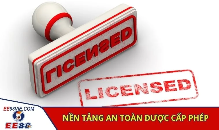 Nền tảng an toàn được cấp phép