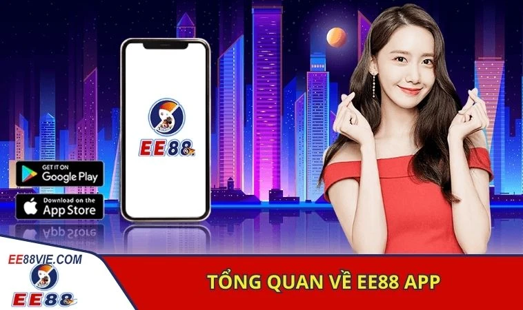 Tổng quan về EE88 app