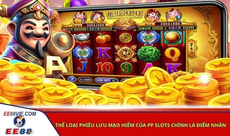 PP Slots - Sảnh game nổ hũ đỉnh cao tại nhà cái EE88 3 Thể loại phiêu lưu mạo hiểm của PP Slots chính là điểm nhấn