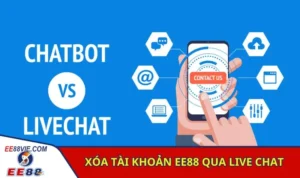 Thực hiện xóa tài khoản nhà cái EE88 qua live chat