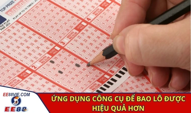 Ứng dụng công cụ để bao lô được hiệu quả hơn